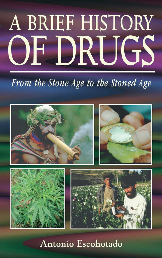 Une brève histoire des drogues : de l'âge de pierre à l'âge de la drogue