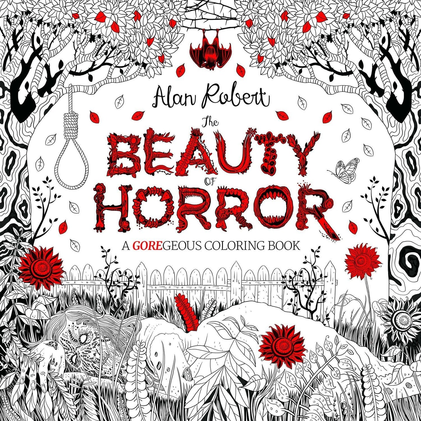 The Beauty Of Horror: A GOREgeous Coloring Book By Alan Robert