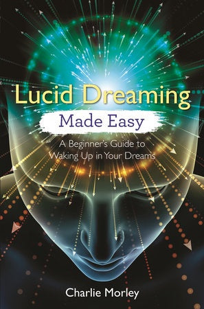 LUCID DREAMING MADE EASY