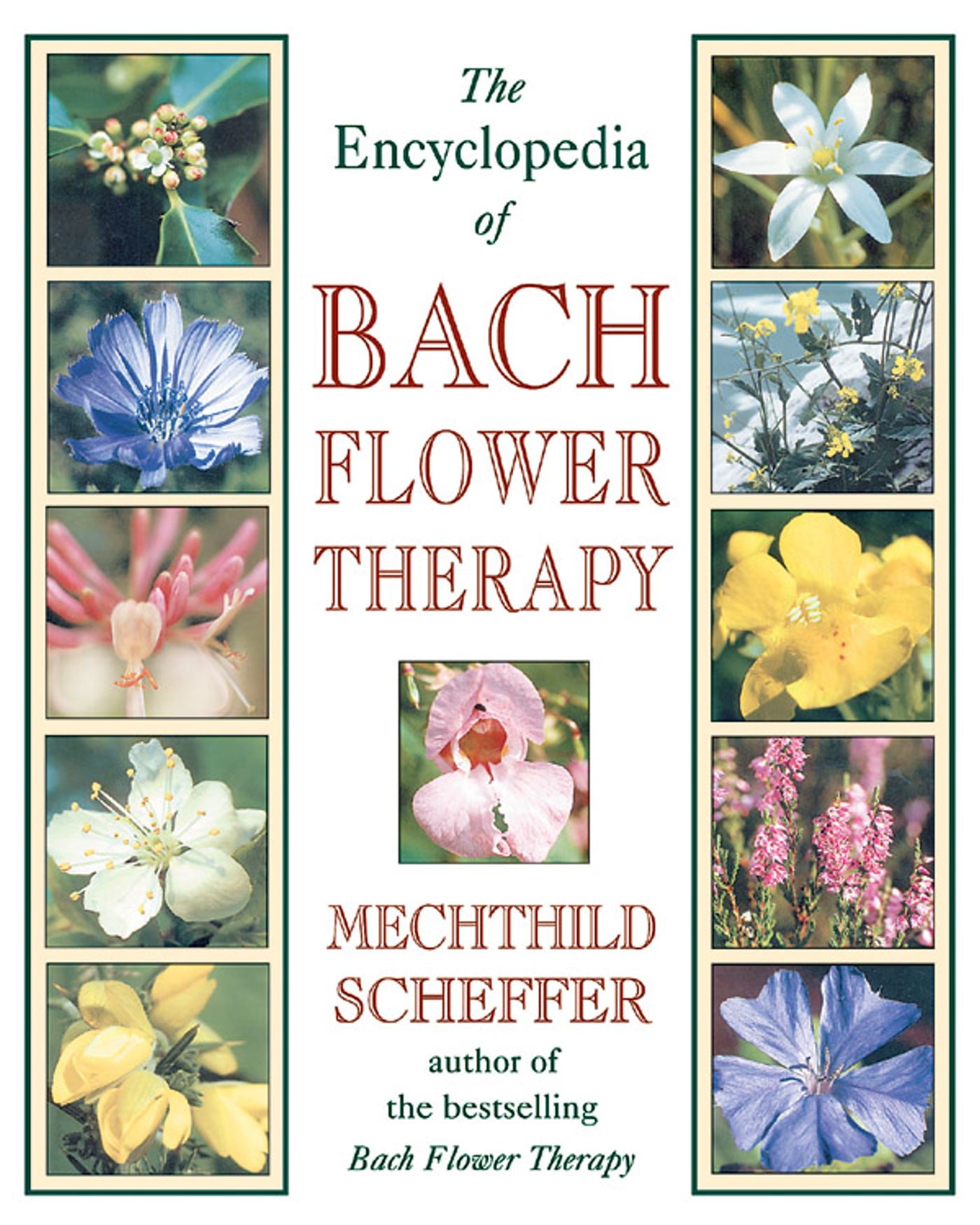 L'encyclopédie de la thérapie par les fleurs de Bach