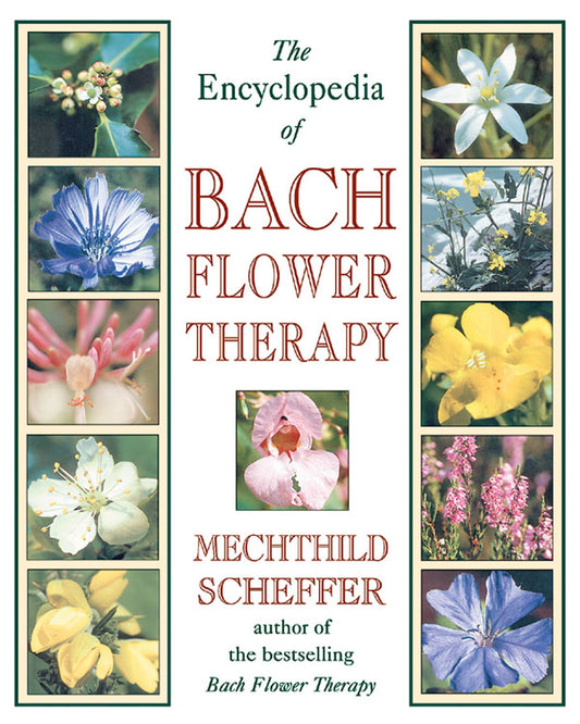 L'encyclopédie de la thérapie par les fleurs de Bach