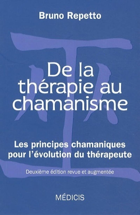 De la thérapie au chamanisme