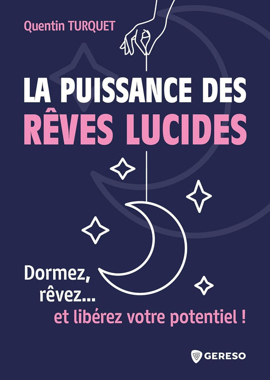 LA PUISSANCE DES RÊVES LUCIDES : DORMEZ, RÊVEZ... ET LIBÉREZ VOTRE POTENTIEL