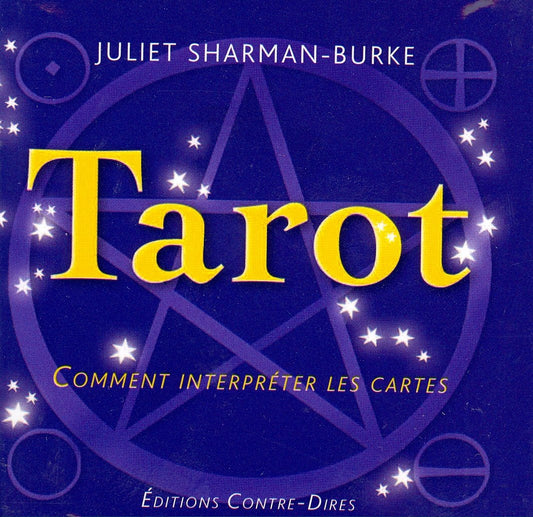 Le Tarot - Comment interpréter les cartes