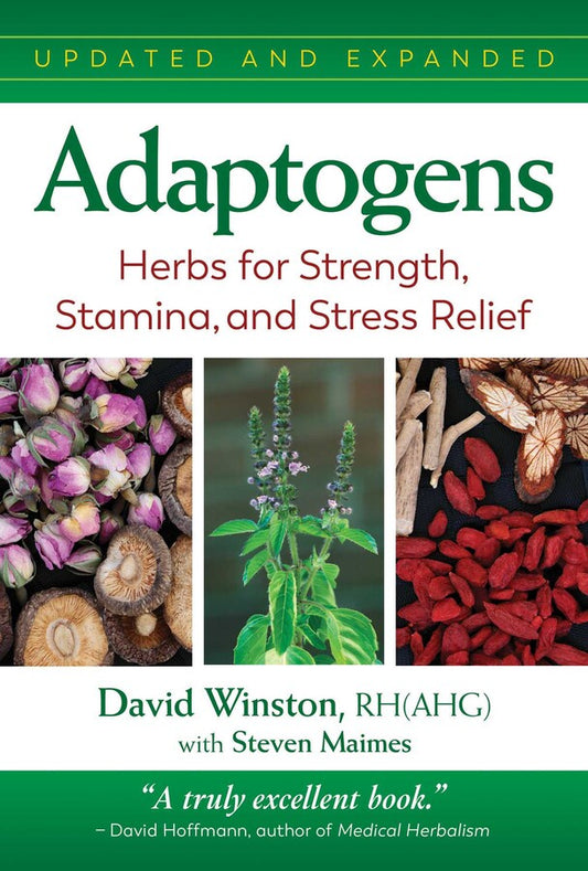 Adaptogens: Herbs For Strength, Stamina, And Stress Relief