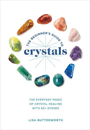 BEGINNER'S GUIDE TO CRYSTALS