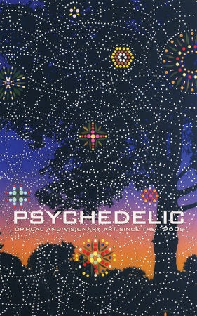 PSYCHEDELIC Optical and visionary art