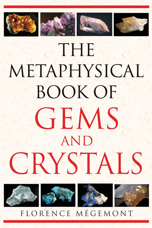 The Metaphysical Book Of Gems And Crystals